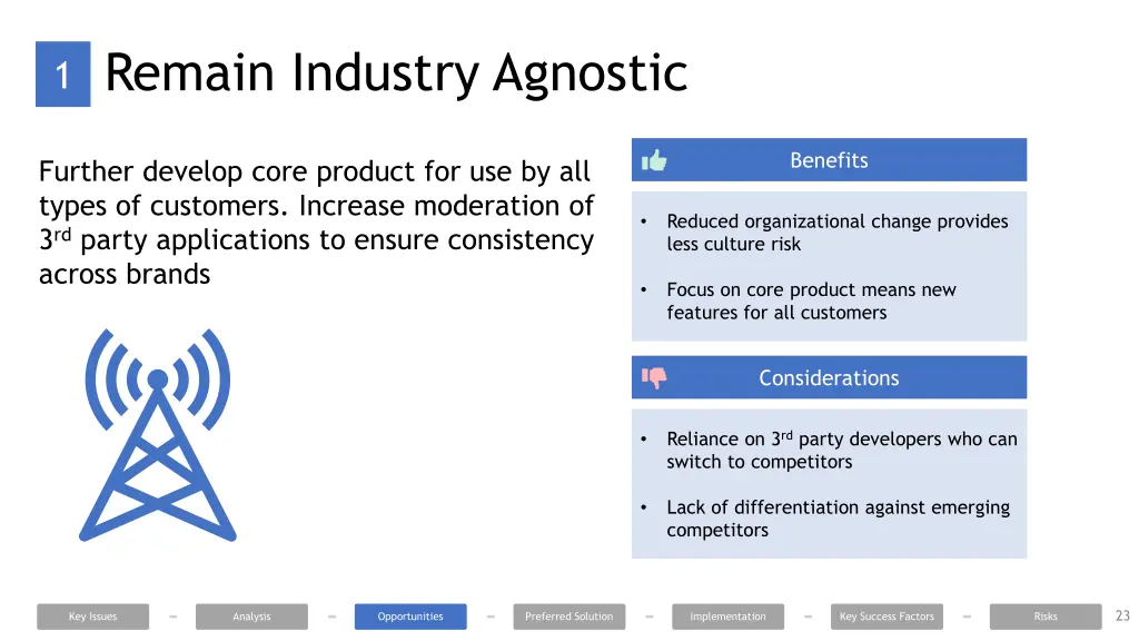 remain industry agnostic