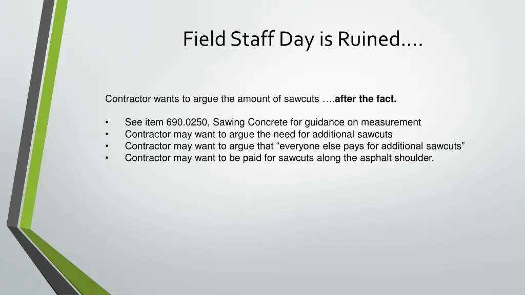 field staff day is ruined 2