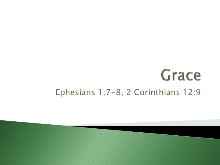 ephesians 1 7 8 2 corinthians 12 9