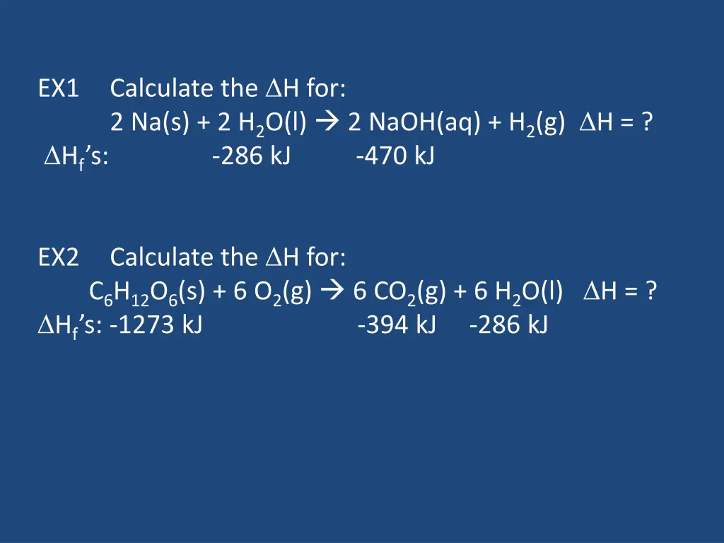 ex1 calculate the h for 2 na s 2 h 2 o l 2 naoh