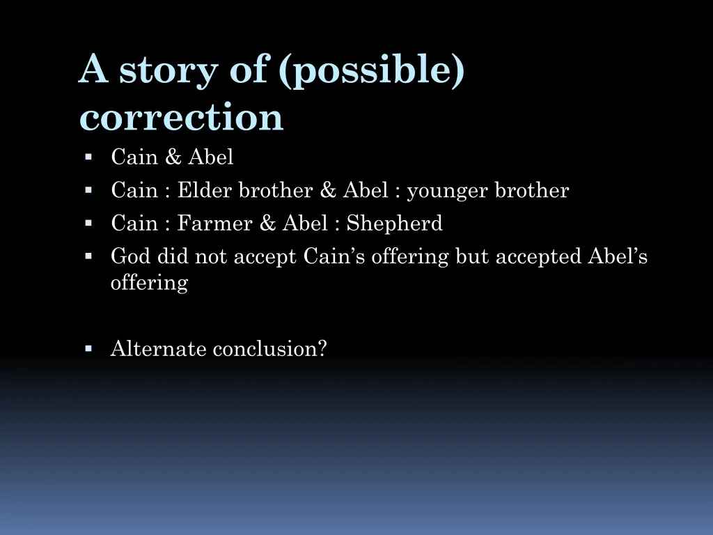 a story of possible correction cain abel cain