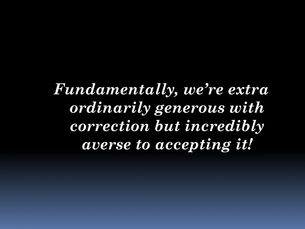 fundamentally we re extra ordinarily generous