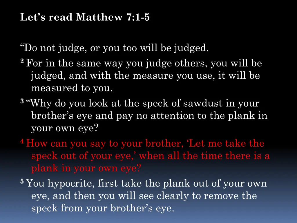 let s read matthew 7 1 5