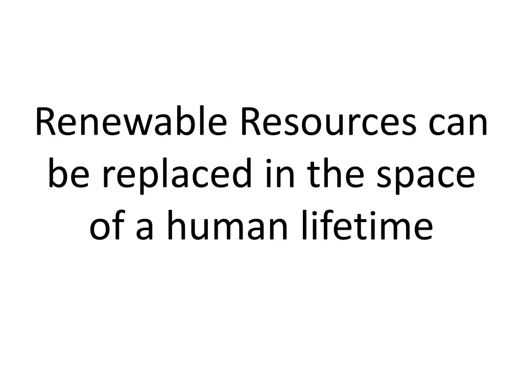 renewable resources can be replaced in the space