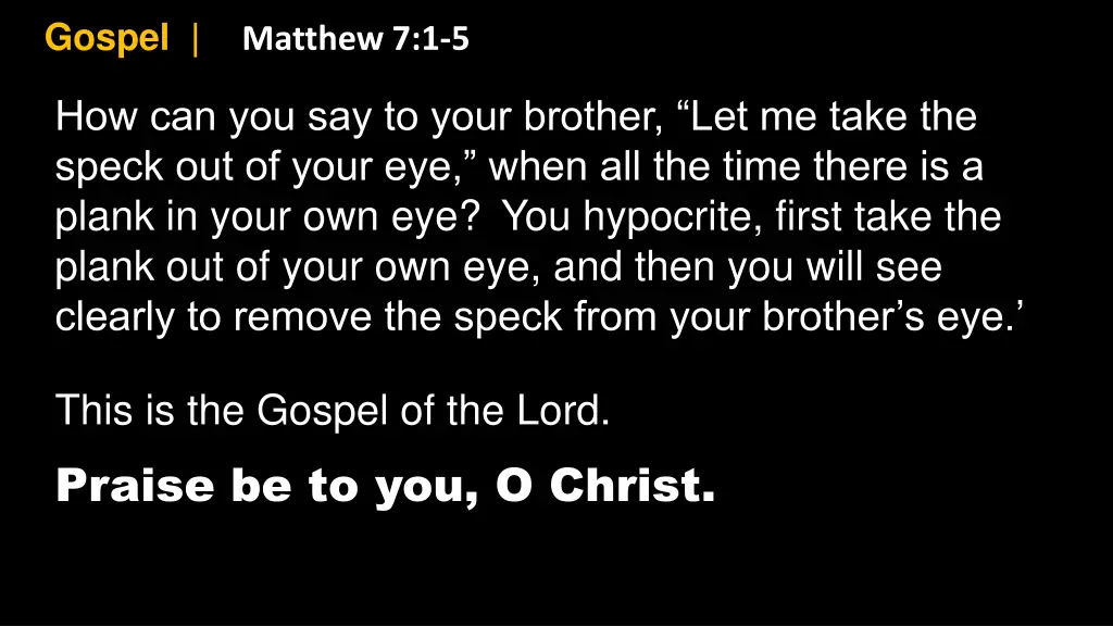 gospel 1 matthew 7 1 5 1