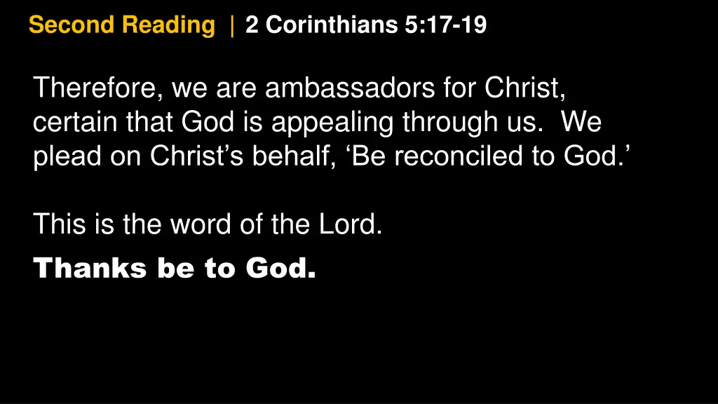 second reading 2 corinthians 5 17 19 1