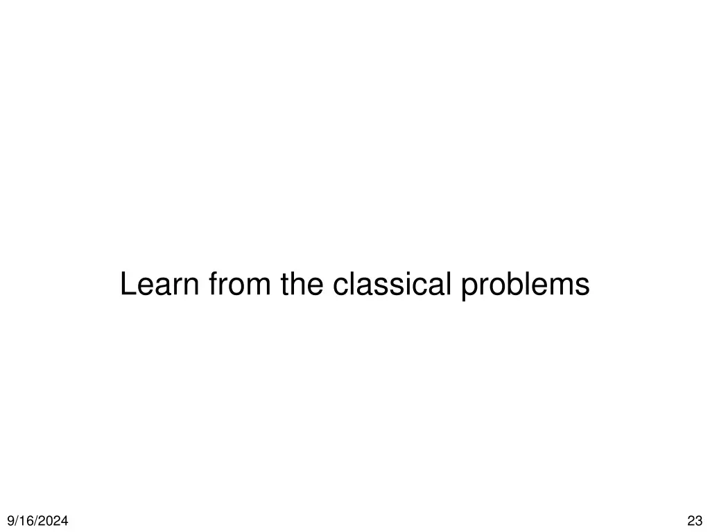 learn from the classical problems