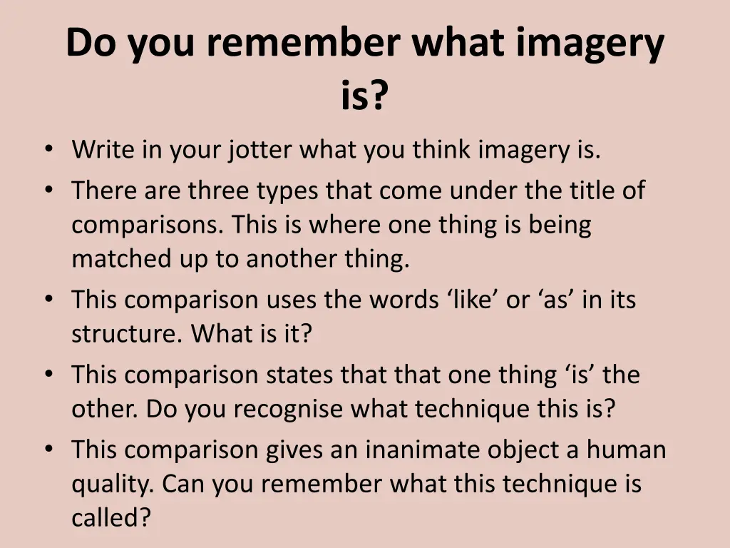 do you remember what imagery is write in your