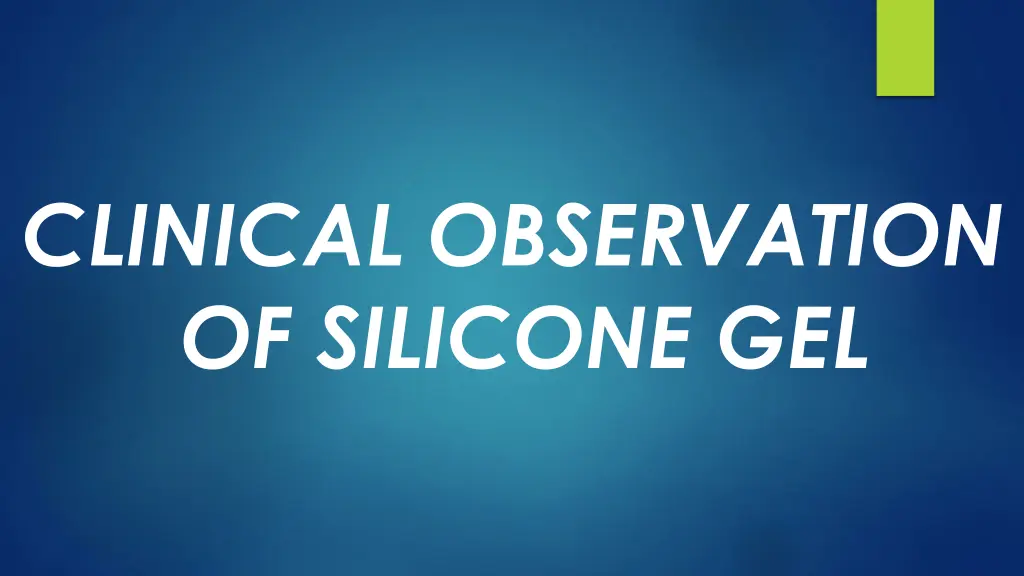 clinical observation of silicone gel