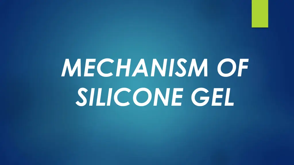 mechanism of silicone gel