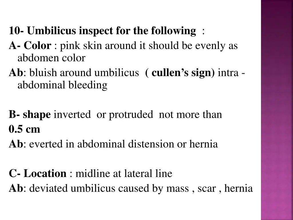 10 umbilicus inspect for the following a color