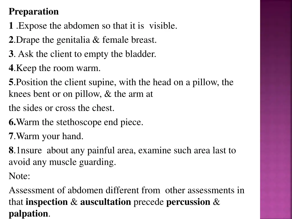 preparation 1 expose the abdomen so that