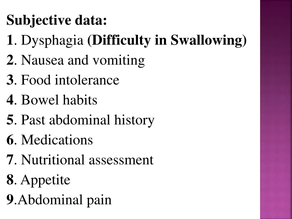 subjective data 1 dysphagia difficulty