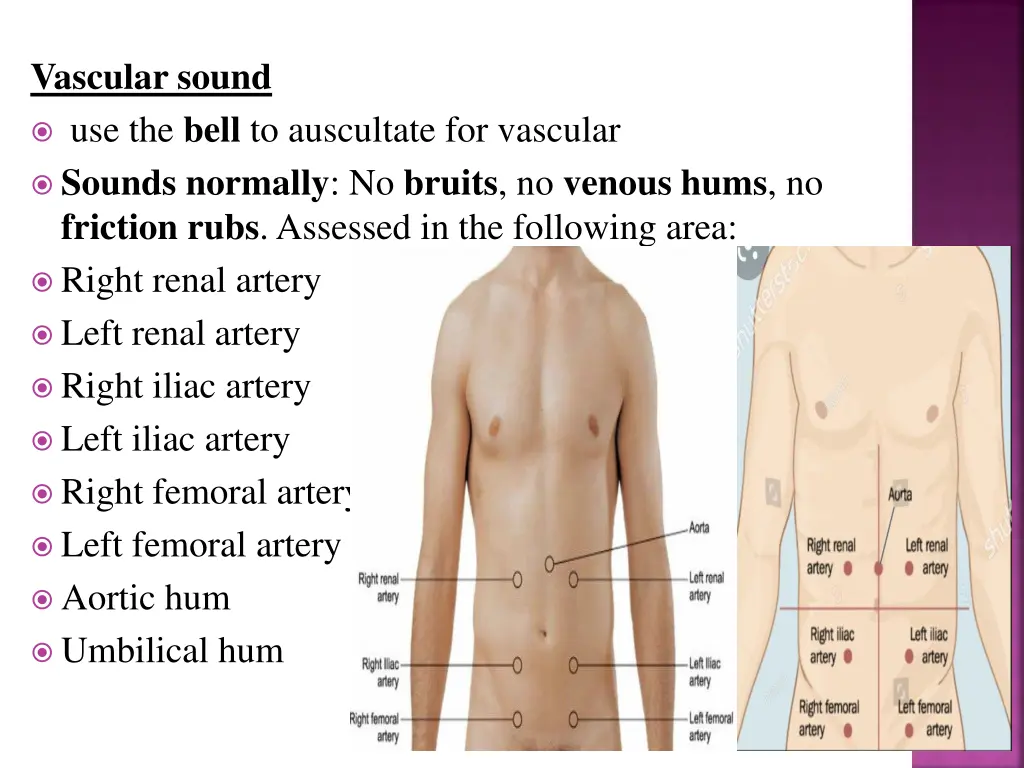 vascular sound use the bell to auscultate