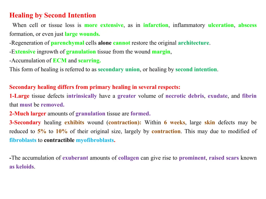 healing by second intention when cell or tissue