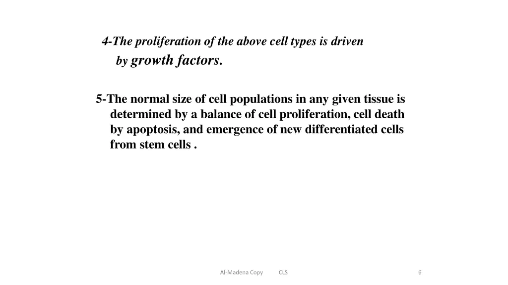 4 the proliferation of the above cell types