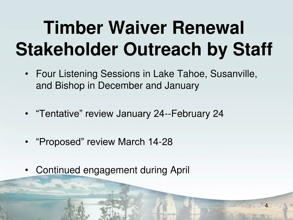 timber waiver renewal stakeholder outreach