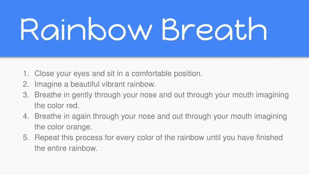 rainbow breath