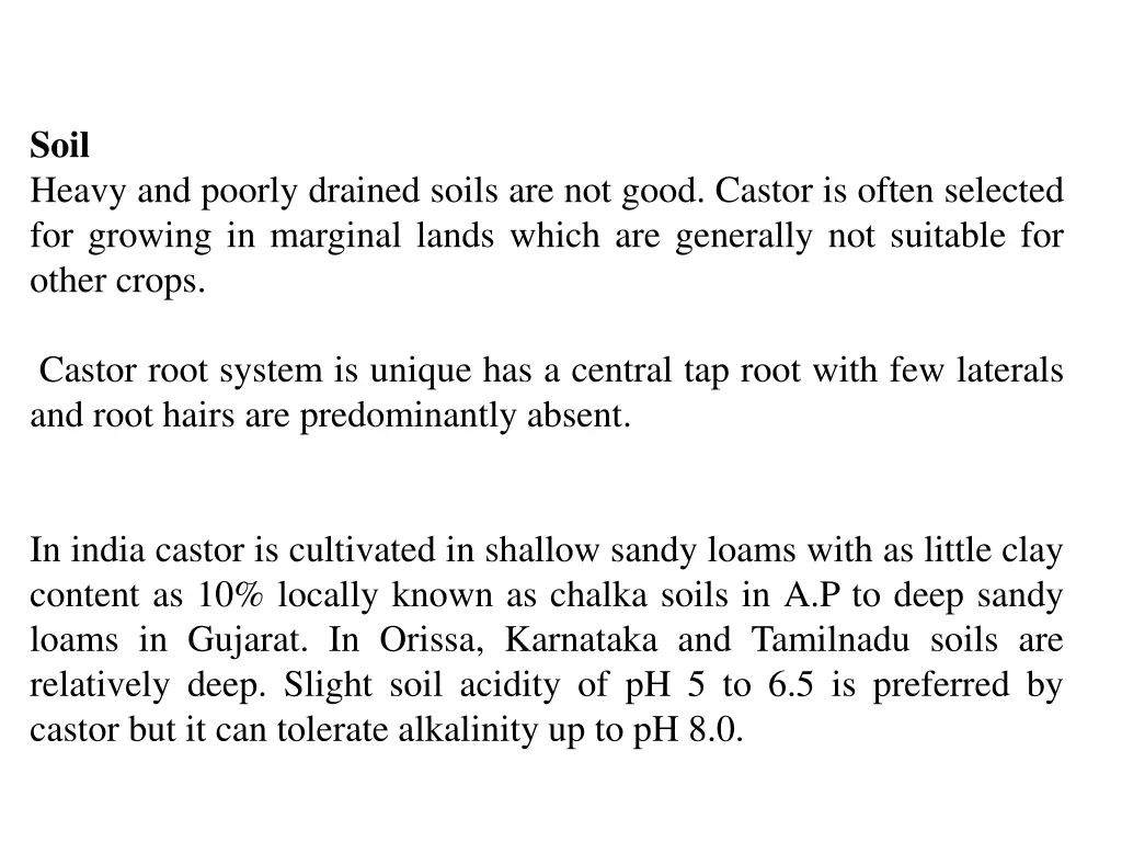 soil heavy and poorly drained soils are not good