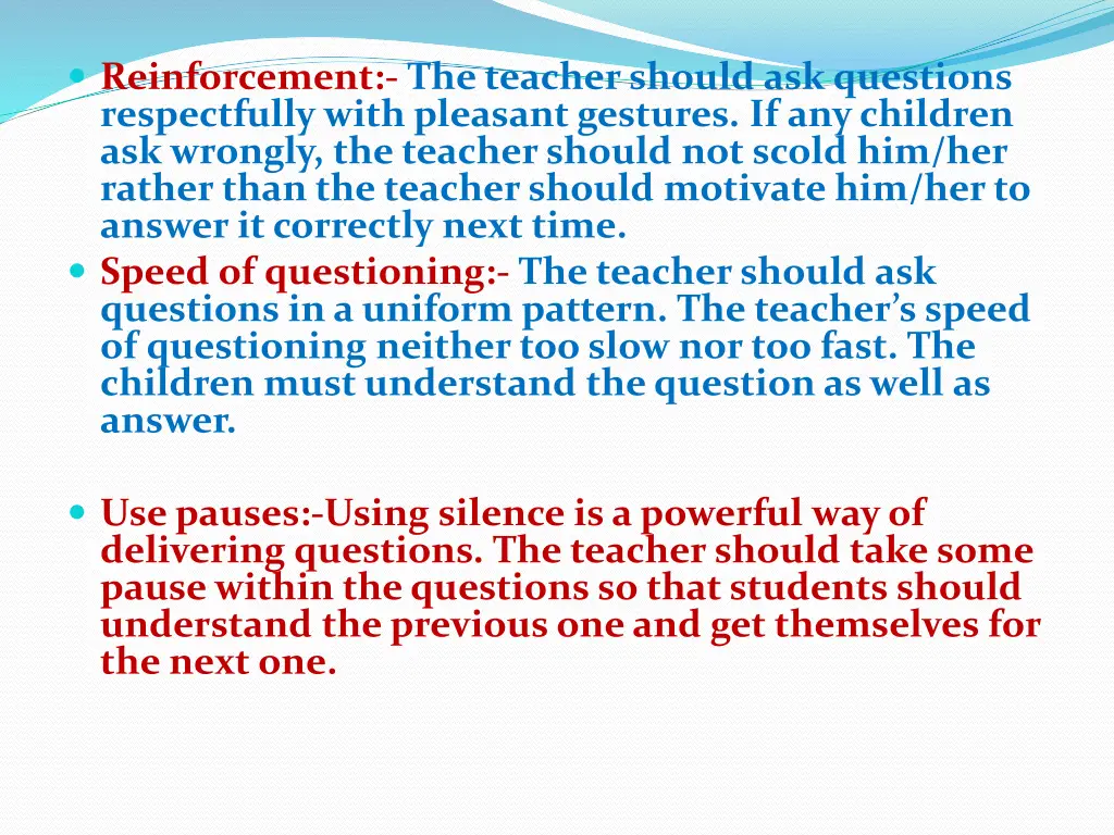 reinforcement the teacher should ask questions