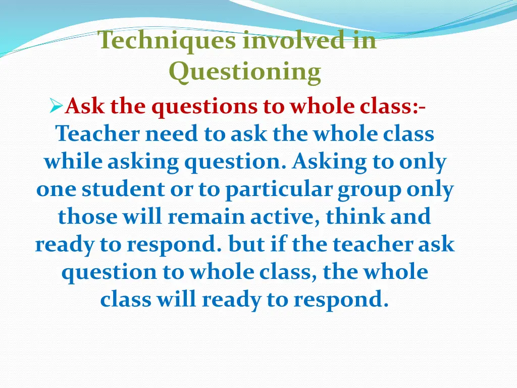 techniques involved in questioning