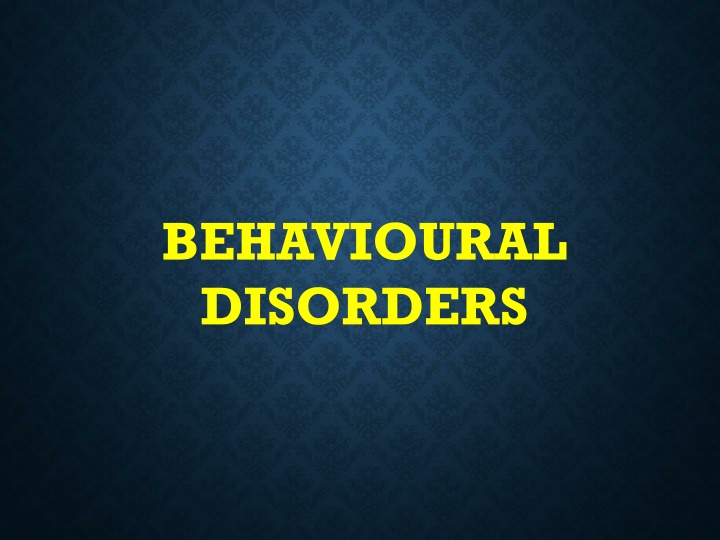 behavioural disorders