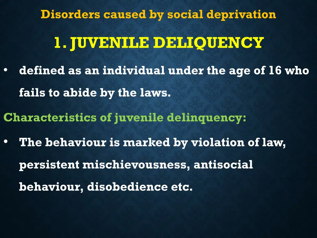 disorders caused by social deprivation