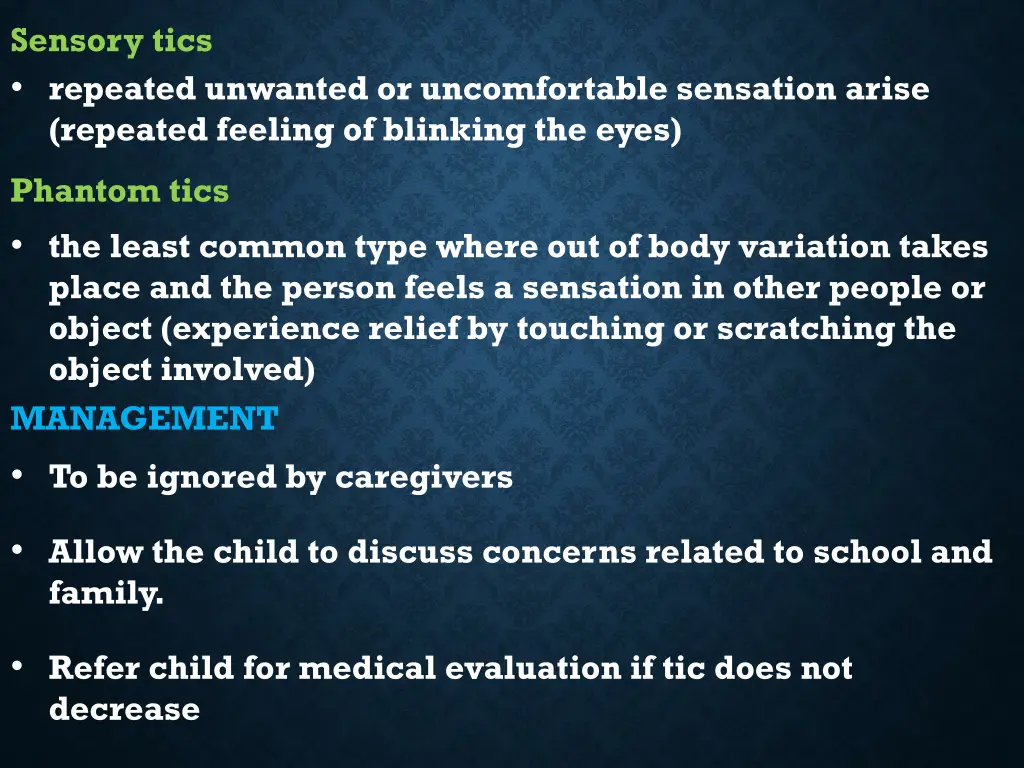 sensory tics repeated unwanted or uncomfortable