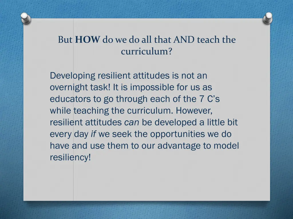 but how do we do all that and teach the curriculum