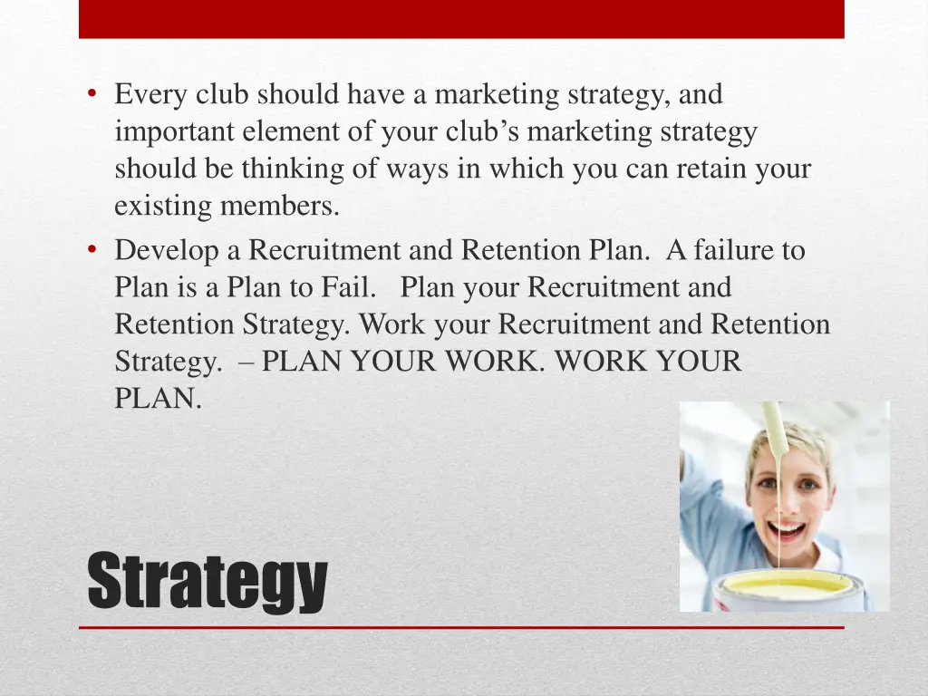 every club should have a marketing strategy