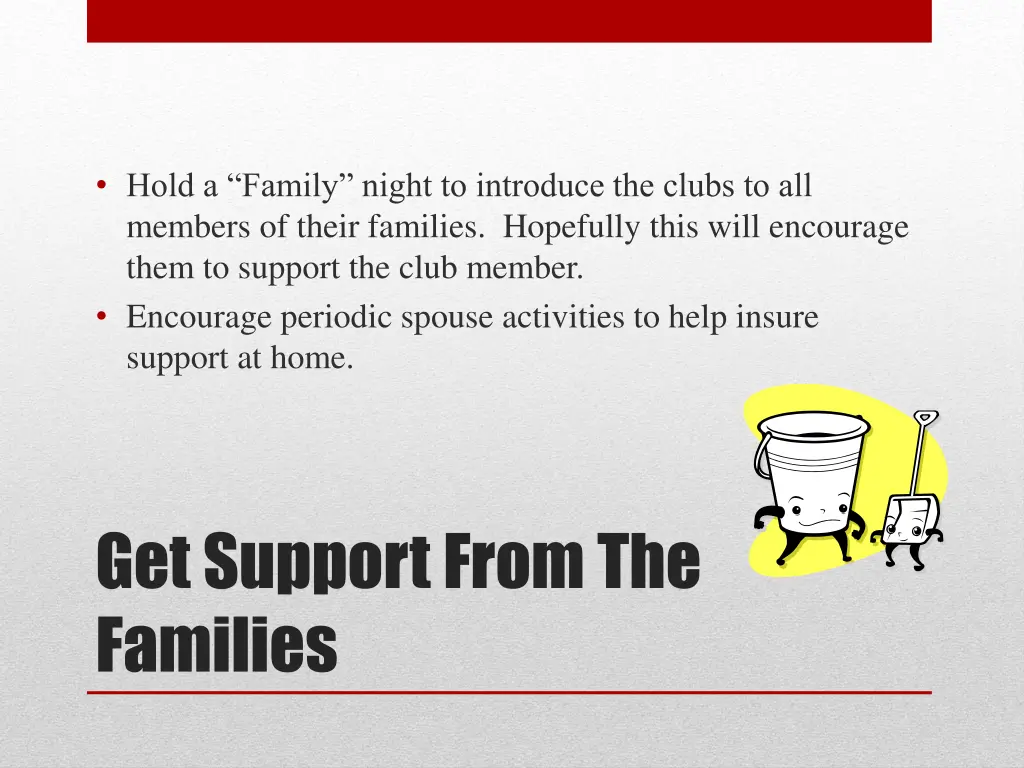 hold a family night to introduce the clubs