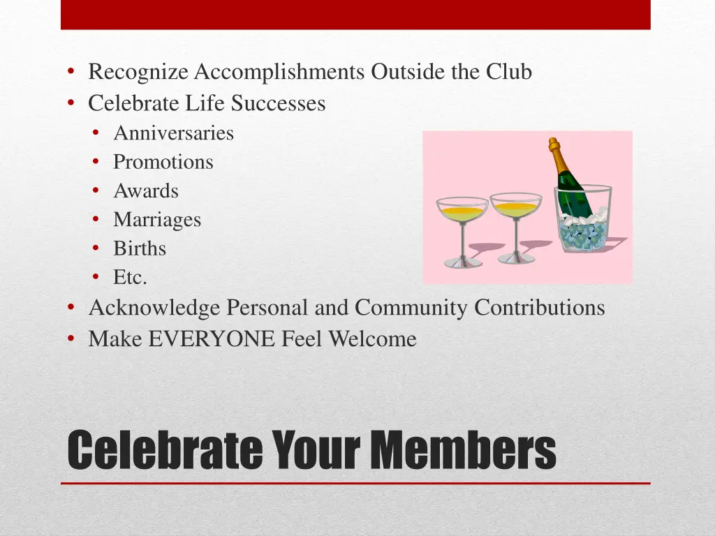 recognize accomplishments outside the club