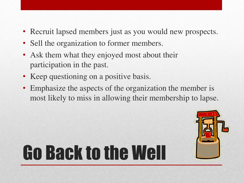 recruit lapsed members just as you would