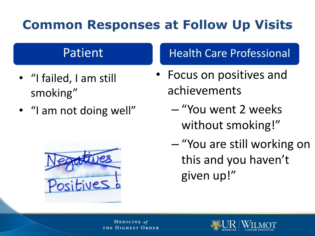 common responses at follow up visits