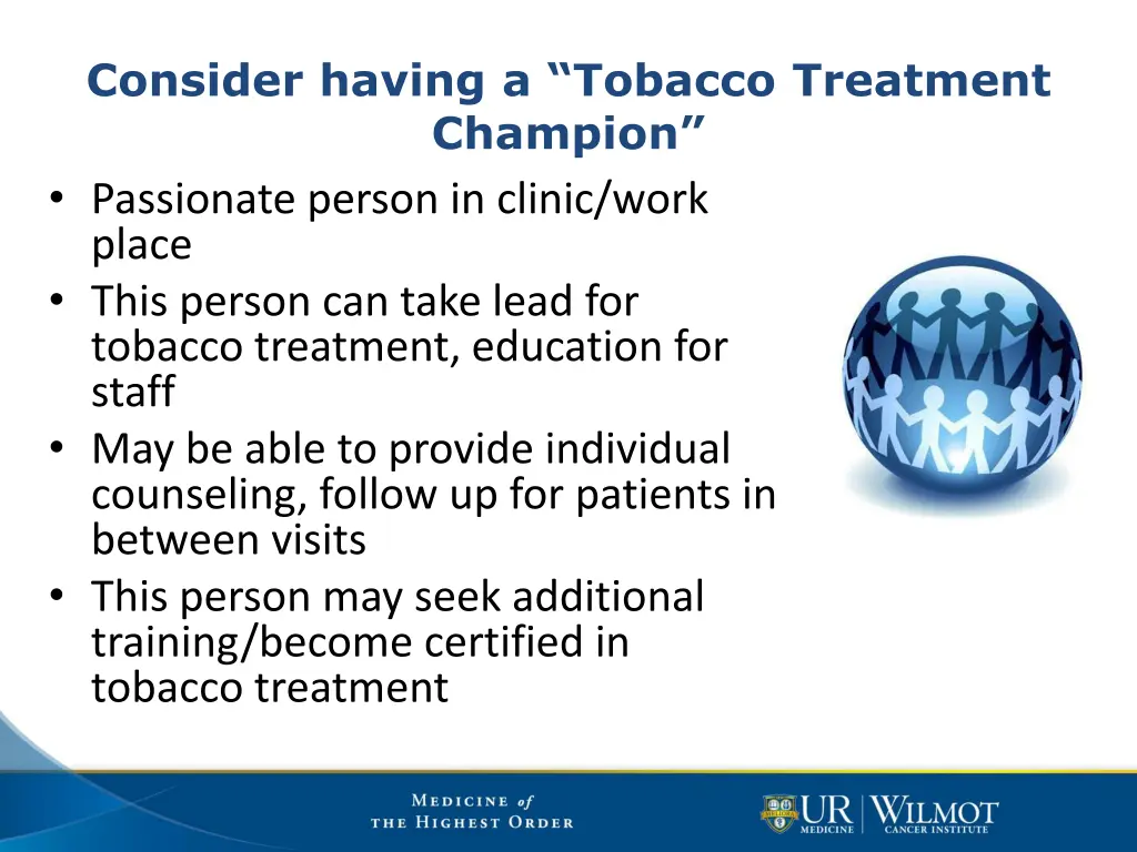 consider having a tobacco treatment champion