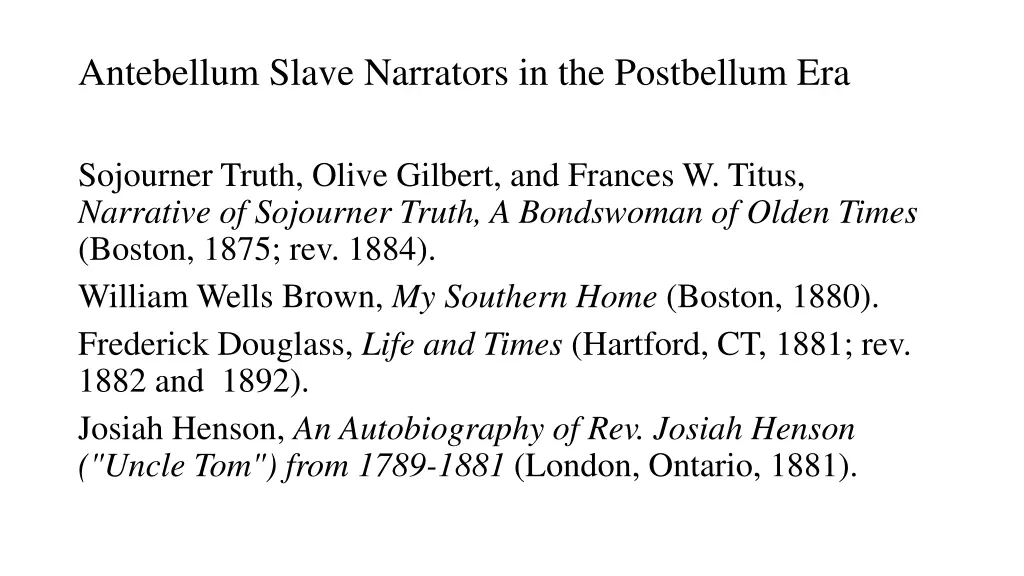 antebellum slave narrators in the postbellum era