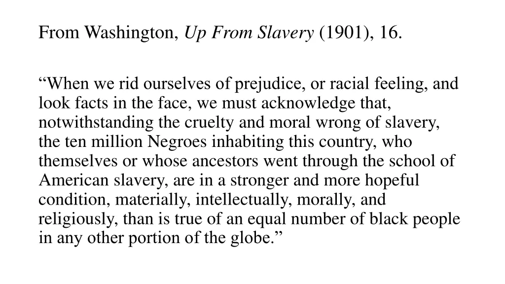 from washington up from slavery 1901 16