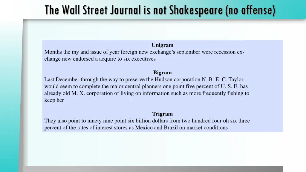 the wall street journal is not shakespeare