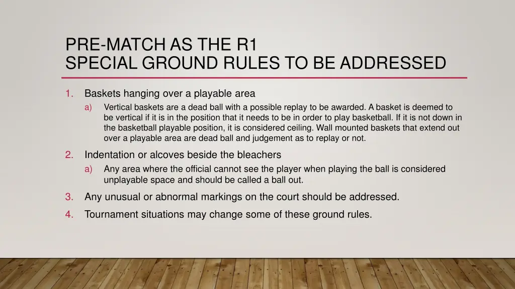 pre match as the r1 special ground rules