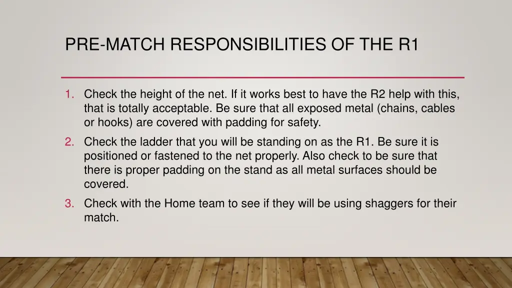 pre match responsibilities of the r1