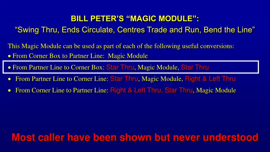 bill peter s magic module swing thru ends