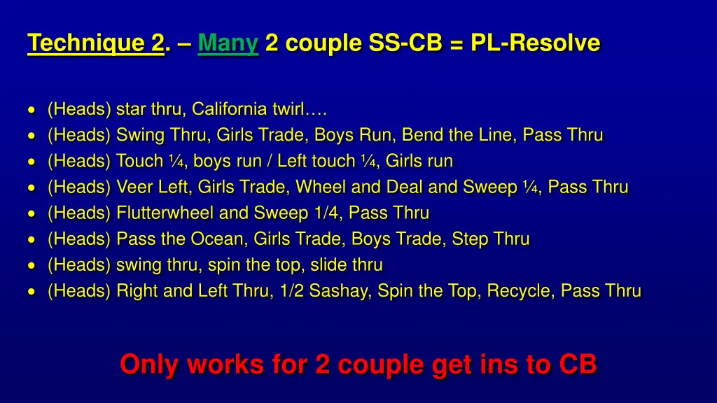 technique 2 many 2 couple ss cb pl resolve