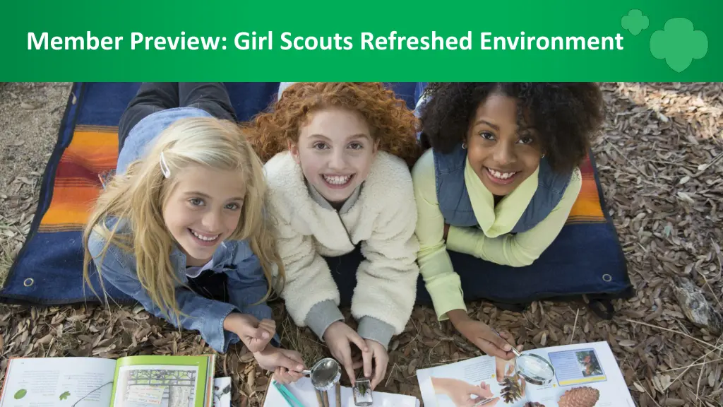 member preview girl scouts refreshed environment