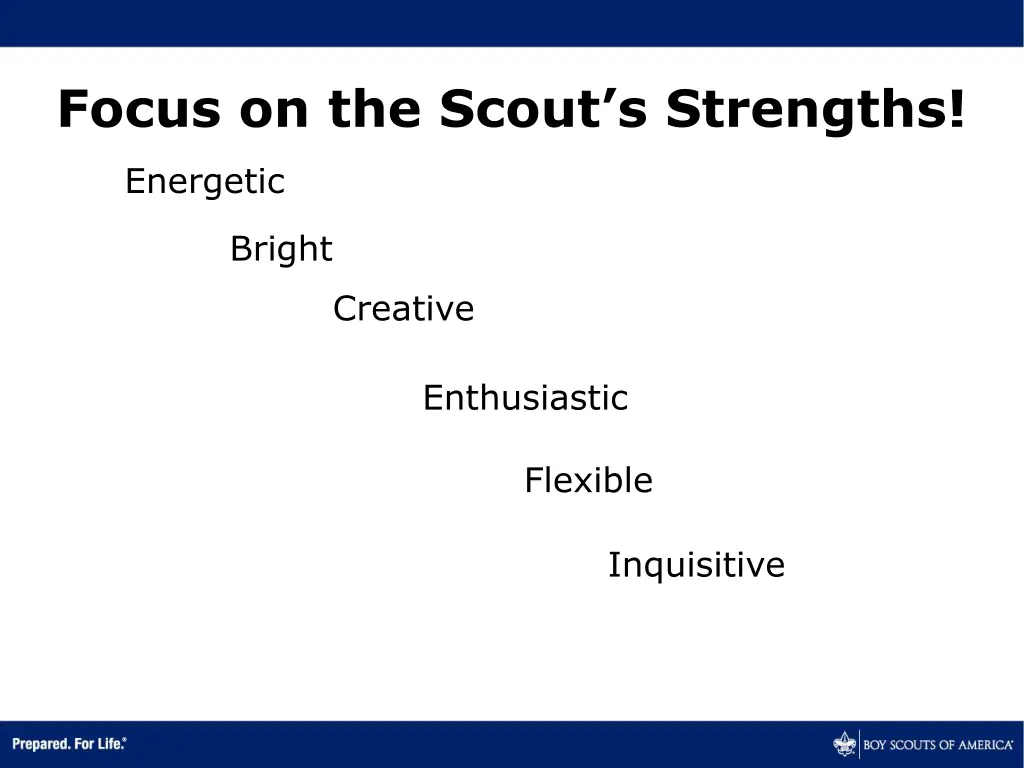 focus on the scout s strengths