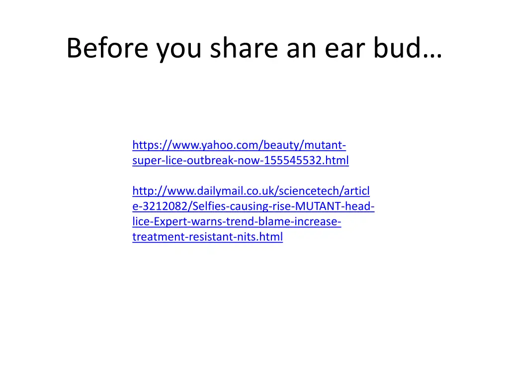 before you share an ear bud