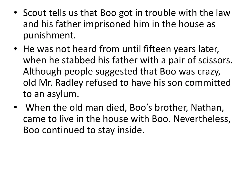 scout tells us that boo got in trouble with