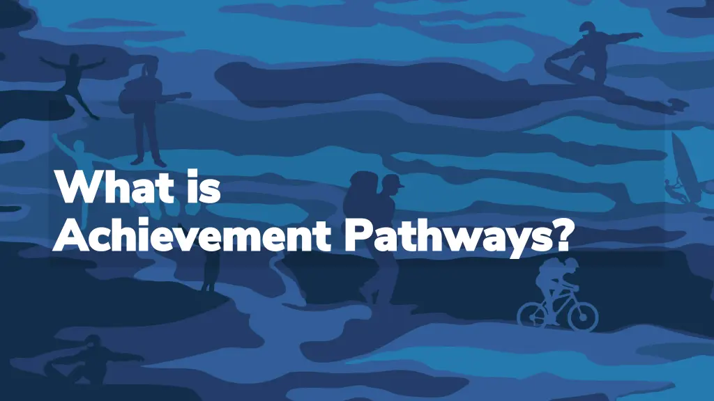 what is what is achievement pathways achievement