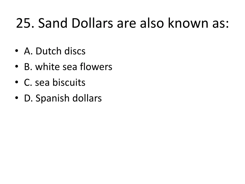 25 sand dollars are also known as