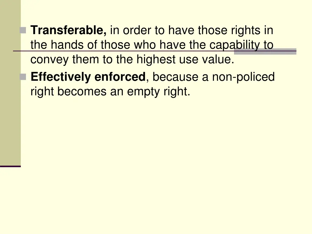 transferable in order to have those rights