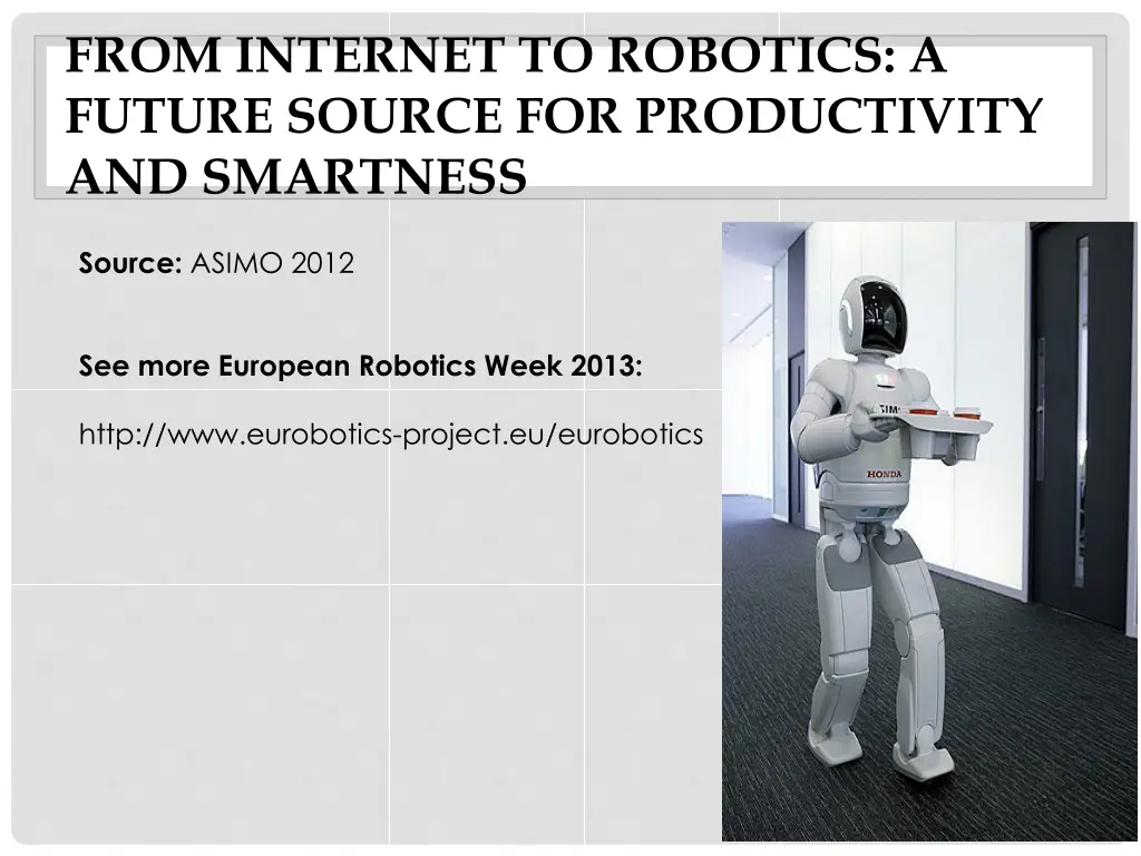 from internet to robotics a future source